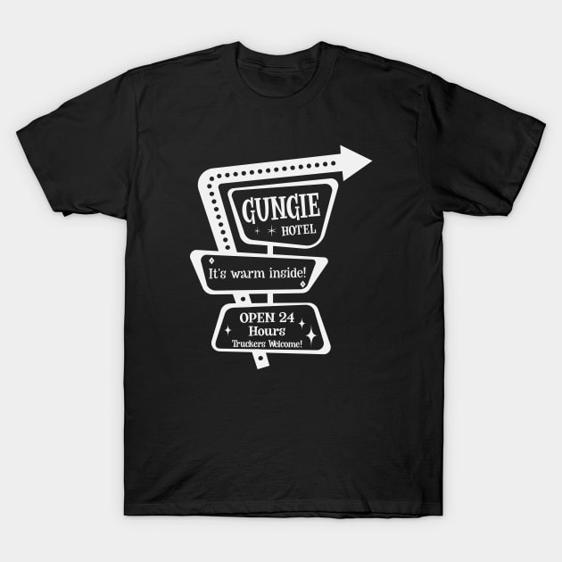 White Gungie Hotel Retro Sign T-Shirt by SunGraphicsLab